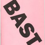 Colour, pink and black "Bast" zine cover. Bold text title running across the page. Text only.