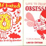Red, white and yellow t "Half baked" and "Obsession" zine covers. Illustration of an animated doughnut and of a girl holding two cats. Bold hanwritten titles.