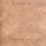 Packing paper "he plagues me" zine cover with typewriter font title.