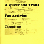 "A queer and trans fat activist" zine cover on yellow paper with black printed title and photographs of handwritten timeline.