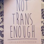 Black and white "Not trans enough" cover