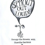 Sprout out loud : A Sprout Growing Guide & Manifesto of Local Sustenance